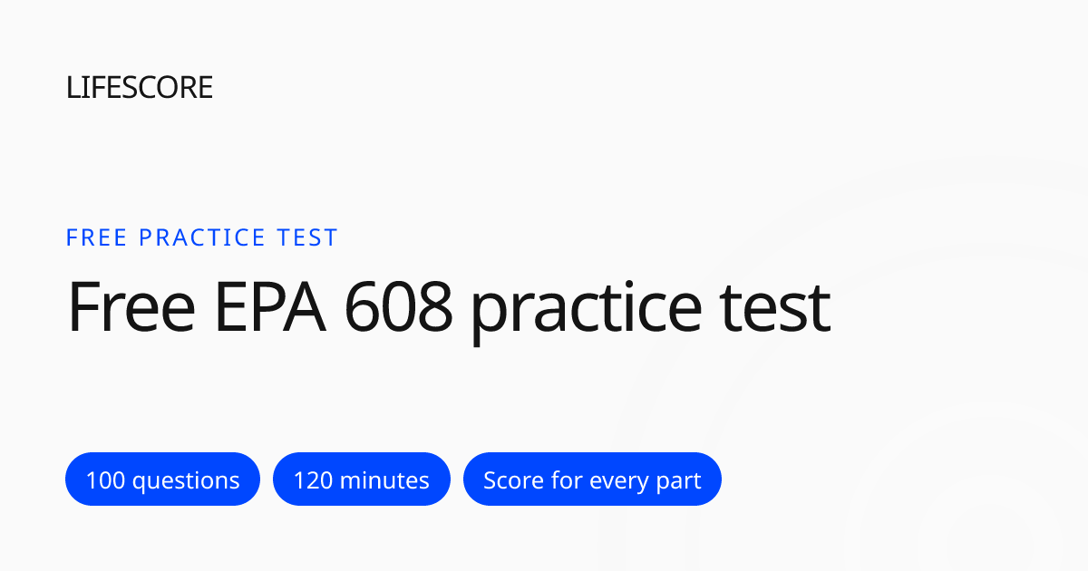 EPA 608 Practice Test 2026: Free Core, Type I, II and III