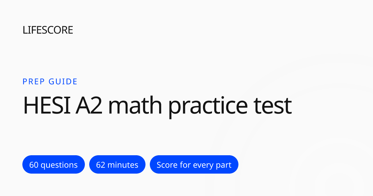 HESI A2 Math Practice Test: Free Timed Drill