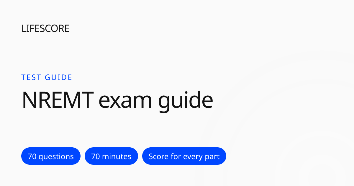 NREMT Exam 2026: EMT Format, Domains and Scoring