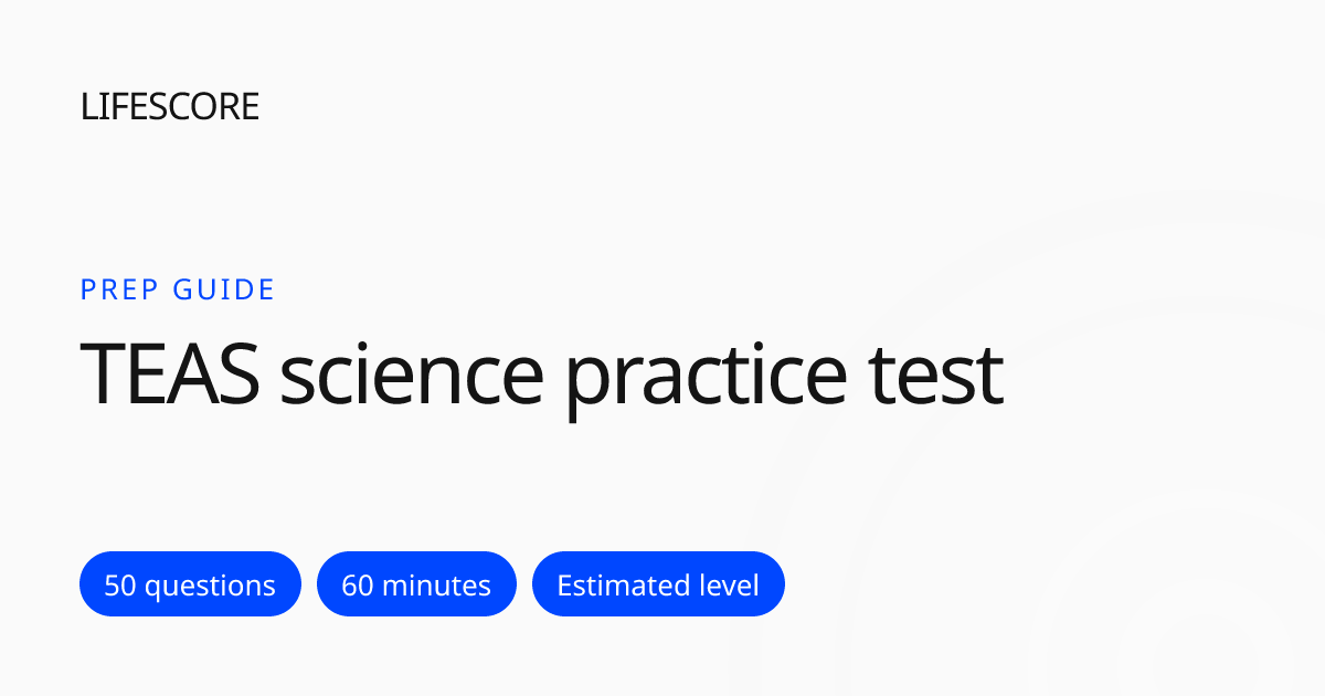 TEAS Science Practice Test 2026: Free TEAS-Style Drill