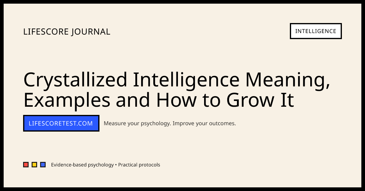Crystallized Intelligence Meaning: Build and Apply Your Knowledge Base ...