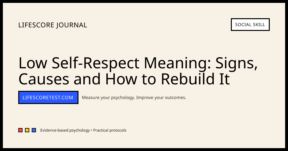 Low Self-Respect Meaning: Signs, Psychology, and How to Fix It | Journal